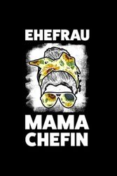 Ehefrau Mama Chefin: Mama & Familie Notizbuch 6' x 9' Mutter Mütter Geschenk