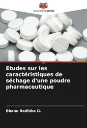 Etudes sur les caractéristiques de séchage d'une poudre pharmaceutique
