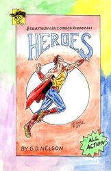 Bizarre Brain Comics Presents: Heroes