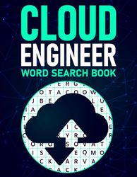 Cloud Engineer Word Search Book: A Cloud Engineering Terms Themed Puzzle Book