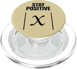 Mantente positivo Valor absoluto Divertido Profesor de matemáticas Broma Ciencia PopSockets PopGrip para MagSafe