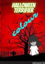 halloween terrifier color: el mejor libro mas atrevido para pintar para los mas pequeños mas atrevidos