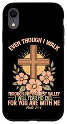 Christian Bible Verse Faith God Cross Flower Psalm 23:4 Even Case for iPhone XR