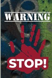 WARNING STOP! Very Top Secret: Your Personal Private Journal for Hidden Thoughts and Bold Ideas 130 College Ruled Lined Pages