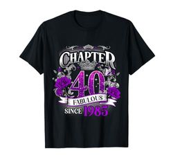 Womens Chapter 40 Fabulous Since 1985 40th Birthday Queen Maglietta