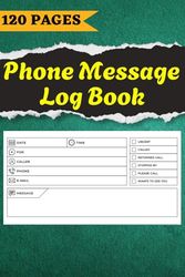 Phone Message Log Book: A Simple Log To Track All Phone Message Details