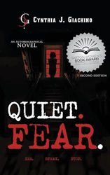 Quiet. Fear.: An Autobiographical Novel Second Edition