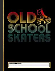 Old School Skaters Composition Notebook