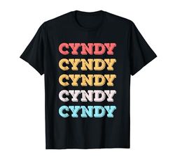 Simpatico regalo personalizzato Cyndy Nome personalizzato Maglietta