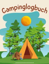 Camping logbuch: Camping Notizbuch Geschenk für Camper | 120 Seiten | 8.5 x 11in