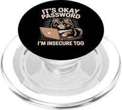 Funny Cat It's Okay Contraseña Yo también soy inseguro PopSockets PopGrip para MagSafe