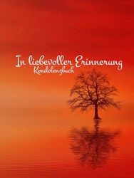 In liebevoller Erinnerung: Kondolenzbuch Baum im Wasser, Sonnenuntergang, See, Trauer, Gebunden, Groß, Hardcover, Trauerfeier Gästebuch, Großformat (ähnl. DIN A4)