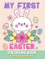 My First Easter Coloring book for toddlers 1-3