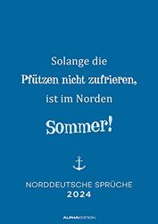 North German Sayings 2024 - Sayings Calendar 29.7 x 42 cm - The Best Sayings from the North of Germany - with Holidays - Wall Calendar