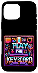 I Play The Keyboard Gamer Streamer Play |||-- Case for iPhone 16 Pro Max