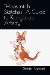 "Hopscotch Sketches: A Guide to Kangaroo Artistry"