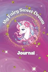 My Fairy Sweet Dreams Unicorn Journal