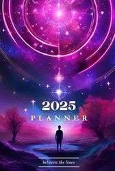 2025 Weekly and Monthly Planner Calendar, January - December, 6" x 9", colorful,: Between The Lines Edition