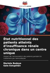 État nutritionnel des patients atteints d'insuffisance rénale chronique dans un centre unique: Impact de l'alimentation des patients pendant le traitement par hémodialyse