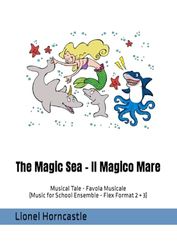 The Magic Sea - Il Magico Mare: Musical Tale - Favola Musicale