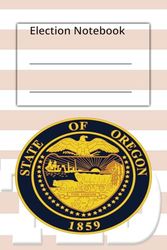 Election Notebook: 2024 Oregon