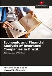 Economic and Financial Analysis of Insurance Companies in Brazil: A Comparison of Rankings