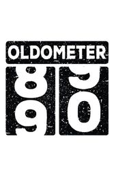 Oldometer 89-90 Years Old Funny 90th Birthday Men: Lined Journal For Men And Women : 6"x9" 120 blank lined pages To Write Notes, Challenges, To-do List,.... And Mood