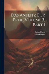 Das Antlitz Der Erde, Volume 3, part 1