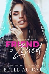 Friend-Zoned (Anniversary Edition)