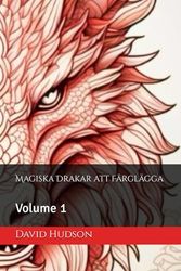 Magiska Drakar att Färglägga: Volume 1