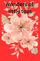 Wonders of little toes