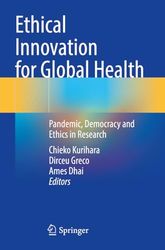 Ethical Innovation for Global Health: Pandemic, Democracy and Ethics in Research