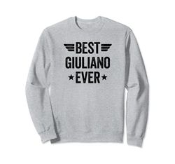 Best Giuliano Ever Felpa