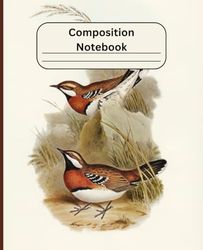 Vintage Bird Illustration Composition Notebook: College Ruled ,Elegance Presence,for Teens,Girls,Women, School ,Office or Home.