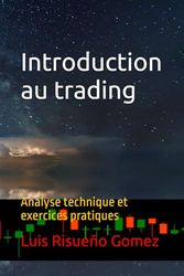 Introduction au trading: Analyse technique et exercices pratiques