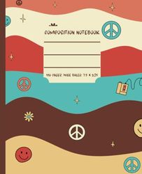 Composition Notebook: 110 Pages: Wide Ruled: 7.5 X 9.25: CND Hippy Aesthetic Notebook, Composition Notebook For Women, Men and Teen Girls