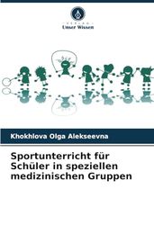 Sportunterricht für Schüler in speziellen medizinischen Gruppen