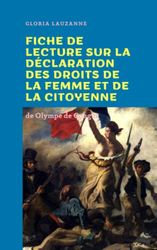 Fiche de lecture sur La déclaration des droits de la femme et de la citoyenne