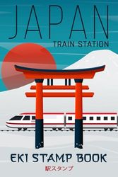 Japan Train Station Eki Stamp Book: Collect Your Japanese Railway Station Stamps - 4x6 Inches With Index