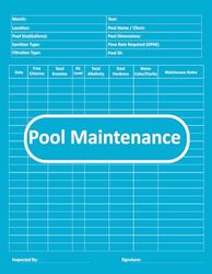 Pool maintenance log book: Simple Daily Pool Maintenance Checklist for Monitoring Pool Chemicals