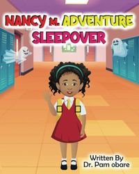 Nancy M. Adventure Sleepover