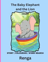 The Baby Elephant and the Lion