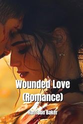 Wounded Love (Romance)