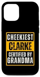 Carcasa para iPhone 12/12 Pro Cheekiest Clarke Certified by Grandma Family Funny