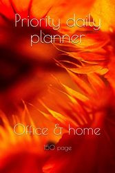 Priority daily planner: Office & home