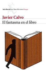 El fantasma en el libro : la vida en un mundo de traducciones