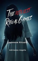 The Riskiest Ritual Games: Japanese Rituals