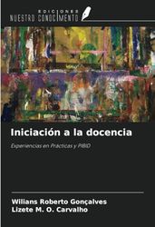 Iniciación a la docencia: Experiencias en Prácticas y PIBID