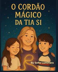 O cordão mágico da Tia Si