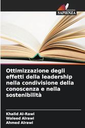 Ottimizzazione degli effetti della leadership nella condivisione della conoscenza e nella sostenibilità